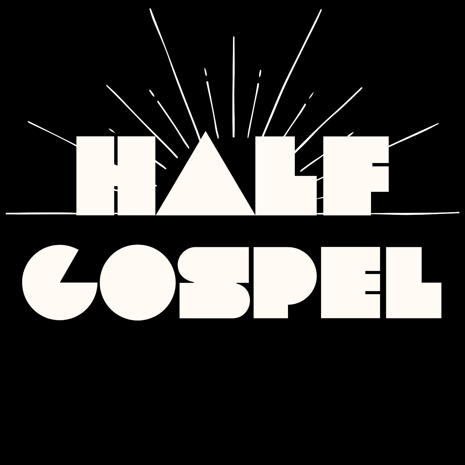 Half Gospel